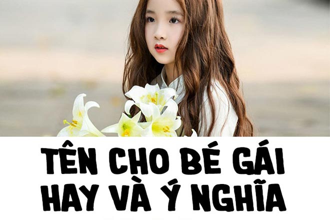 Tên con gái đẹp và ý nghĩa